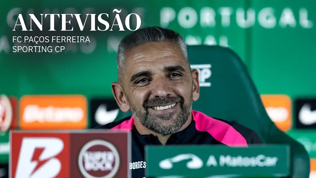 Rui Borges anuncia regresso para o Paços de Ferreira - Sporting da Taça de Portugal